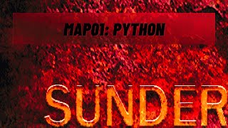 Sunder (100%) Walkthrough (Map01: Python)