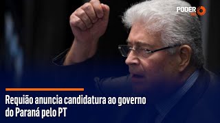 Requião anuncia candidatura ao governo do Paraná pelo PT