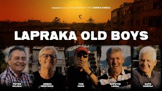 LAPRAKA OLD BOYS (Documentary Film 2022)