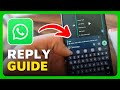 How To Reply To Specific Messages On WhatsApp - Quick Guide