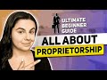 What Is A Sole Proprietorship? The Ultimate Guide For Beginners