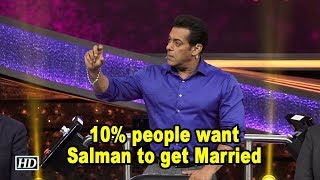 10 percent people want Salman Khan to get Married | 10 Ka Dum 3