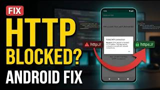 Fix ERR_CLEAR_TEXT_NOT_PERMITTED Error on Android in 2026 | Step-by-Step Guide