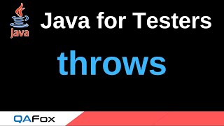 Java for Testers - Part 196 - throws