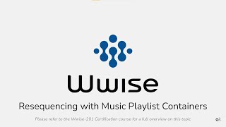 Wwise-201- Lesson 1- Re-sequencing with Music Playlist Containers