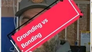 Grounding vs bonding