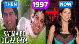 SALMA PE DIL AA GAYA (1997-2023) MOVIE CAST || THEN AND NOW || #thenandnow50 #bollywood