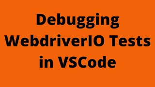 Debugging WebdriverIO tests in VSCode - breakpoints and stepping through commands