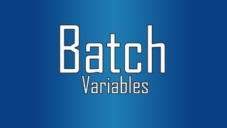 Learn Batch - #8 - Variables - Tutorial