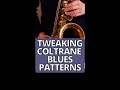 Tweaking Coltrane Patterns | By Søren Ballegaard Music