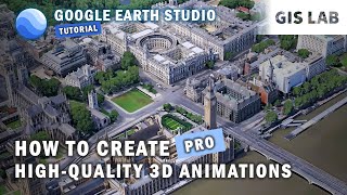 How to Create Stunning 3D Satellite Animations with Google Earth Studio | Quick Start Tutorial