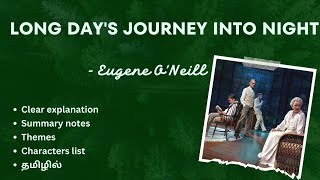 LONG DAY'S JOURNEY INTO NIGHT by Eugene O'Neill தமிழ் summary LIFE WRITTING I MA ENG 2 SEM