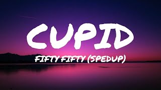 [1 Hour] FIFTY FIFTY - Cupid (sped up) Twin Version (Lyrics)