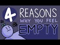4 Reason Why You Feel Empty