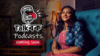 TALK BOK PODCASTS | Ft. Swaralipi Ghosh | Coming Soon | Bangla Podcast Promo