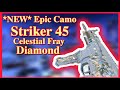 *NEW* Epic Camo / Striker 45 - Celestial Fray ( Diamond ) ❤