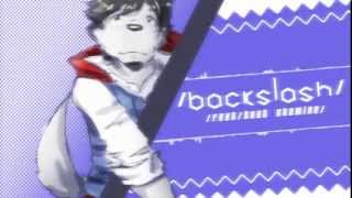 【Beat Okamine】「＼」Backslash【UTAUカバー】