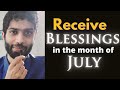 Receive Blessings in the month of July