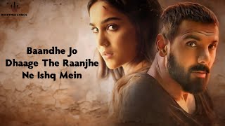 Dhaage (LYRICS) - Vedaa | John Abraham | Sharvari | Raghav Chaitanya | Arjun