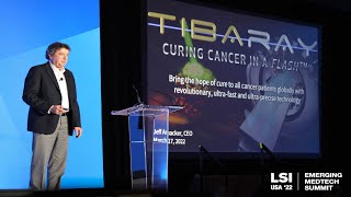 Jeff Amacker, CEO, TibaRay | LSI USA '22 Emerging Medtech Summit