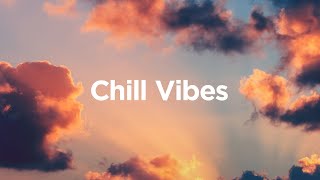 Chill Vibes Mix ✨ Chill House Music • Chill Mood Mix 🎧