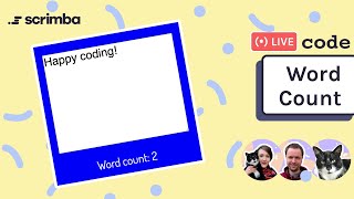 Live-code a word count app with us | JavaScript, HTML, CSS