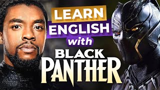 Learn Advanced English with BLACK PANTHER | Marvel Movies