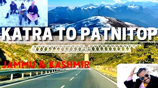 #katratopatnitop#jammukashmir #myfirstvlog #veralevel #nathatop