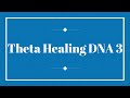 Theta Healing DNA 3 2022 | Cesta Healing