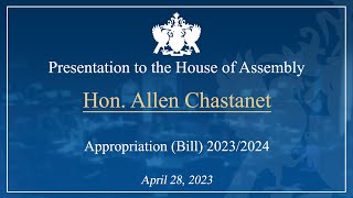 Hon. Allen Chastanet presentation on the Appropriation Bill 2023/2024