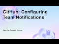 GitHub: Configuring Team Notifications