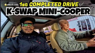 K-SWAPPED MINI COOPER COMPLETED DRIVE🔥R \u0026 D SUPPLIES