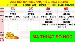 Quay thử xổ số MIỀN NAM ngày  04/4/2026 (TPHCM-LA-BP-HG)
