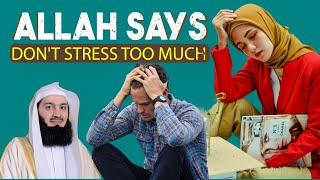 Who is Allah? Allah SAYS, DON’T STRESS TOO MUCH | The Face Of Allah - Powerful - MercifulServant