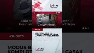 Komplotan Maling di Tangsel Curi Laptop dan Ponsel Pengendara Mobil #shorts #tvone #news