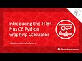 Webinar: Introducing the TI-84 Plus CE Python Graphing Calculator