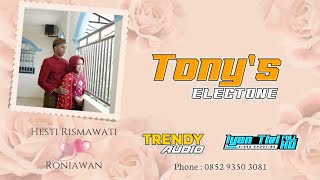 LIVE TONY'S ELECTONE  CAMPURSARI  //  IYAN TiVi FHD // TRENDY SOUND SYSTEM