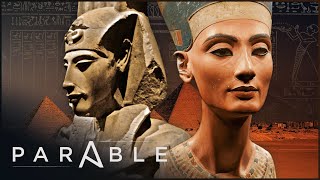 The Untold Story of Akhenaten \u0026 Nefertiti | Parable