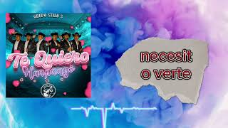 Te Quiero (Versión Huapango) - Grupo Stilo 3 [Letra]