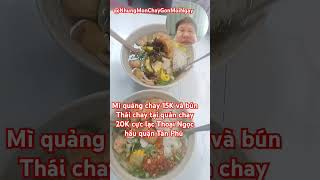 Mì quảng chay 15K và bún Thái chay tại quán chay 20K cực lạc Thoại Ngọc hầu quận Tân Phú TPHCMVN
