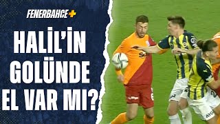 Erman Toroğlu: "Topu Elle İndirdiği Anda Yardımcı Bayrağı Kaldırıyor" (Fenerbahçe 2-0 Galatasaray)