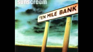 Sunscreem - Ten Mile Bank (Full Album)