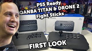 PS5 ready QANBA DRONE 2 \u0026 their new upcoming TITAN Fight Stick First Look