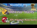 11/12/16 - #24 LSU vs #25 Arkansas