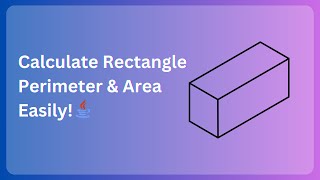 Java Tutorial: Calculate Rectangle Perimeter & Area Easily!