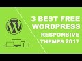 3 best free responsive wordpress themes 2017