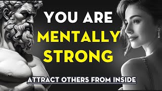 10 Traits Make You Mentally Stronger Than Most People | Stoicism - Stoic Legend