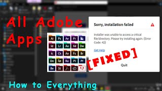 [ FIXED ] Installer was unable to acess a critical file/directory. Error code 42 ||  All Adobe Apps.