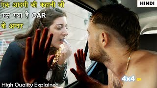 A Man Trapped in a Car | 4x4 2019 Movie Explained in Hindi |Horror Thriller Movie Explanation हिन्दी