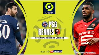 [SOI KÈO BÓNG ĐÁ] PSG vs Rennes (23h05 ngày 19/3) trực tiếp On Sports News. Vòng 28 Ligue 1 Pháp